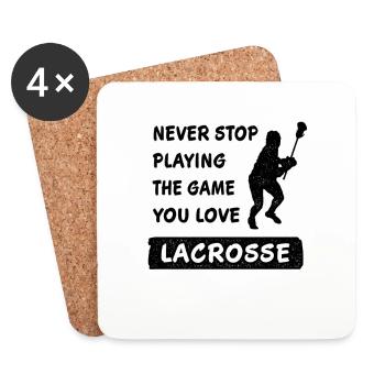 Hör nie auf das Spiel zu spielen Lacrosse Geschenk - Untersetzer (4er-Set) - Weiß - Vorne