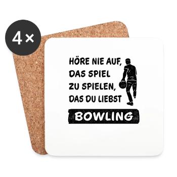 Hör nie auf das Spiel zu spielen Bowling Geschenk - Untersetzer (4er-Set) - Weiß - Vorne