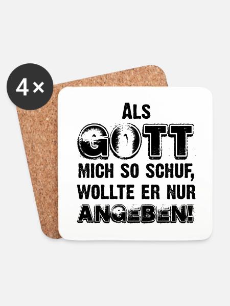 Als Gott mich schuf, wollte er eh nur angeben! - Untersetzer (4er-Set) - Weiß