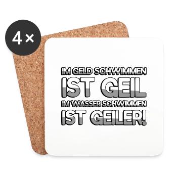 IM GELD SCHWIMMEN IST GEIL IM WASSER SCHWIMMEN IST - Untersetzer (4er-Set) - Weiß - Vorne