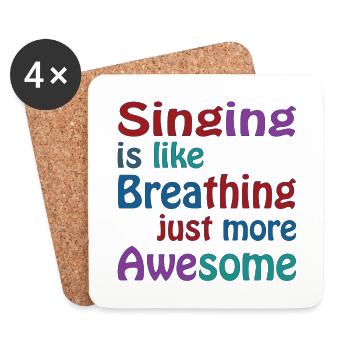 Singing is like breathing just more awesome - Untersetzer (4er-Set) - Weiß - Vorne