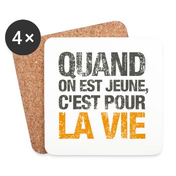 Quand on est jeune, c'est pour la vie - Dessous de verre (lot de 4) - blanc - Devant