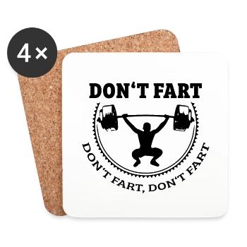 Gym T-Shirt Don't Fart - Nicht Pupsen Hantel Squat - Untersetzer (4er-Set) - Weiß - Vorne