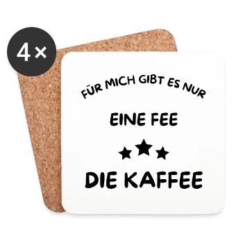Eine Fee - Die Kaffee - Kaffee nur mit mir! - Untersetzer (4er-Set) - Weiß - Vorne