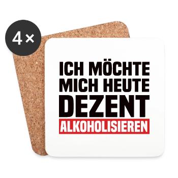 Ich Möchte Mich Heute Dezent Alkoholisieren - Untersetzer (4er-Set) - Weiß - Vorne