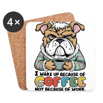 I Wake Up Because of Coffee Not Because OF Work - Untersetzer (4er-Set) - Weiß - Vorne