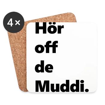 Hör off de muddi sächsisch lustig Spaß - Untersetzer (4er-Set) - Weiß - Vorne