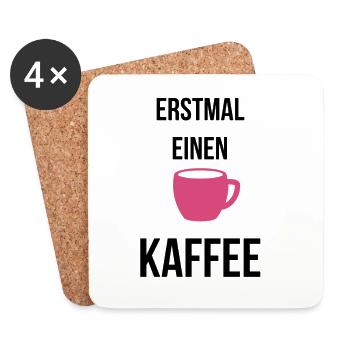 Erstmal einen Kaffee - Untersetzer (4er-Set) - Weiß - Vorne