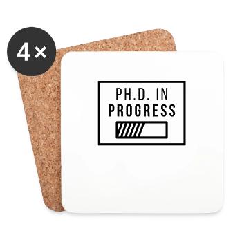 Ph.D. in Progress | PhD Geschenk - Untersetzer (4er-Set) - Weiß - Vorne