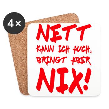 Nett kann ich auch, bringt aber nix! Motto - Untersetzer (4er-Set) - Weiß - Vorne