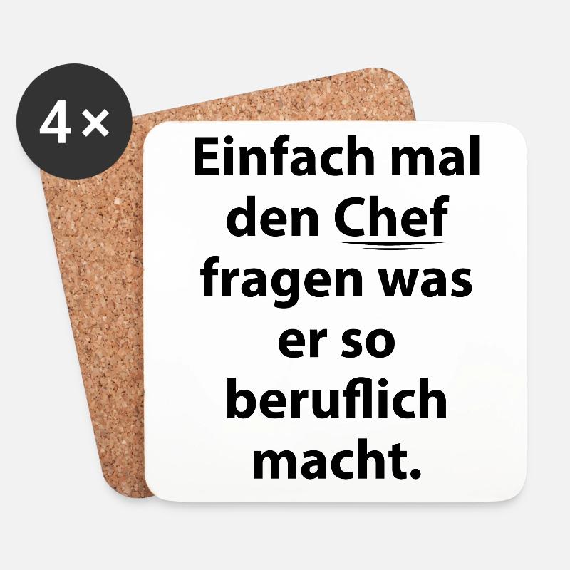 Einfach mal den Chef fragen was er so beruflich ma - Untersetzer (4er-Set) - Weiß