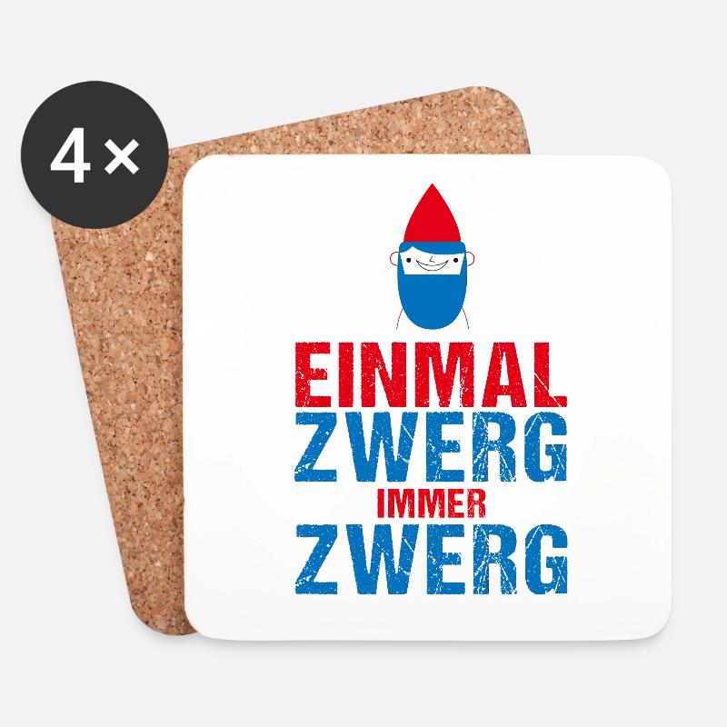 EINMAL ZWERG, IMMER ZWERG - Untersetzer (4er-Set) - Weiß