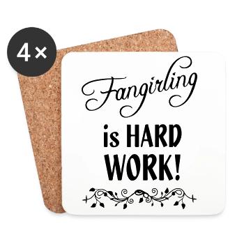 Fangirling is hard work Geschenk Fan Spruch - Untersetzer (4er-Set) - Weiß - Vorne
