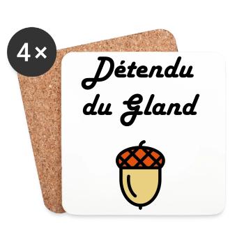Détendu du Gland / Humour / Paresse / Cool - Dessous de verre (lot de 4) - blanc - Devant