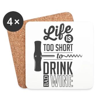 La vie est trop courte Bois du bon vin - Dessous de verre (lot de 4) - blanc - Devant