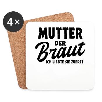 Mutter der Braut Hochzeit Mama Trauzeuge Heirat - Untersetzer (4er-Set) - Weiß - Vorne