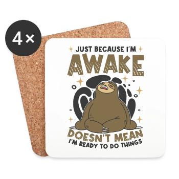 Just Because I'm Awake Doesnt Mean I'm Ready To Do - Untersetzer (4er-Set) - Weiß - Vorne