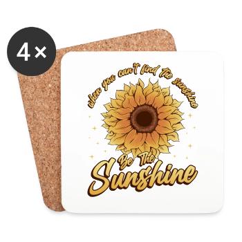 When You Can't Find The Sunshine Be The Sunshine - Coasters (set of 4) - white - Front