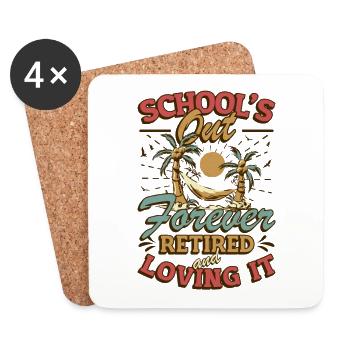 Schools Out Forever, enseignant à la retraite. - Dessous de verre (lot de 4) - blanc - Devant