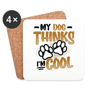 Mein Hund denkt, ich bin cool. - Untersetzer (4er-Set) - Weiß - Vorne