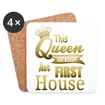 This queen has just bought her first house - Coasters (set of 4) - white - Front