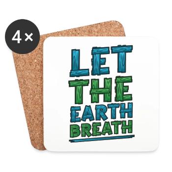 Let the earth . Awareness and climate change. - Coasters (set of 4) - white - Front