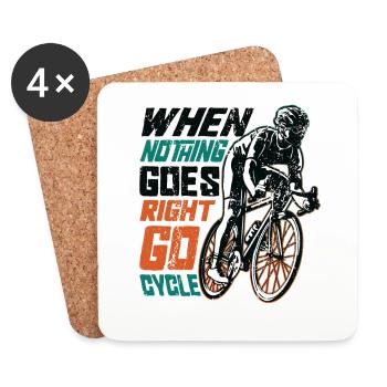 When Nothing Goes Right, Go Cycle, Cycling. - Coasters (set of 4) - white - Front