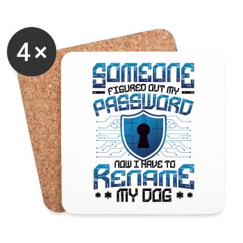 Funny Cybersecurity Password Rename My Dog Tech - Coasters (set of 4) - white - Front
