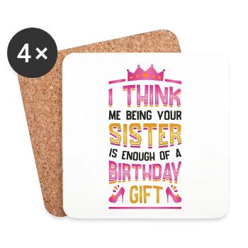 That I am your sister is a gift. - Coasters (set of 4) - white - Front