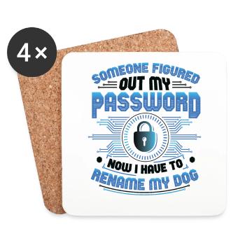 Funny Cybersecurity Password Rename My Dog Tech - Coasters (set of 4) - white - Front