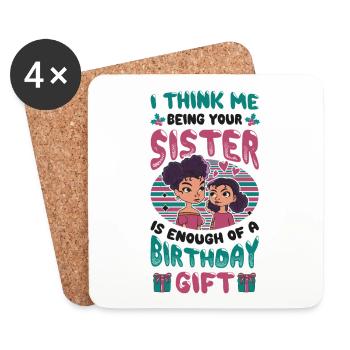 That I am your sister is a gift. - Coasters (set of 4) - white - Front