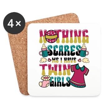 Nothing scares me, I have twin girls. - Coasters (set of 4) - white - Front