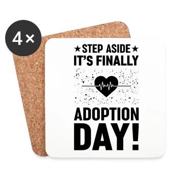Step aside, it's finally adoption day - Coasters (set of 4) - white - Front