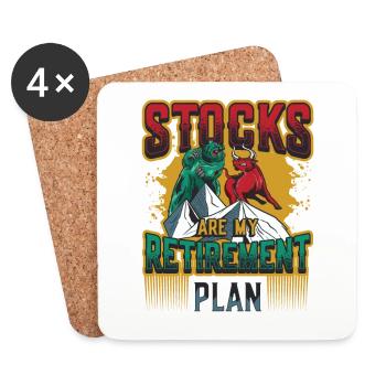 Stocks are my retirement plan - Coasters (set of 4) - white - Front