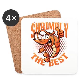 Shrimply The Best Seafood Food Shrimp - Coasters (set of 4) - white - Front
