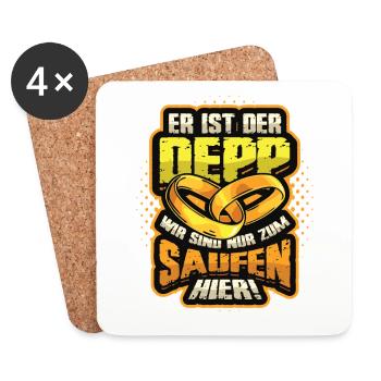 Er Ist Der Deep und Wir Sind Nur Zum Saufen Hier - Untersetzer (4er-Set) - Weiß - Vorne
