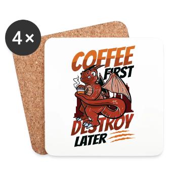 Kaffee Zuerst, Zerstören Später, Koffein - Untersetzer (4er-Set) - Weiß - Vorne