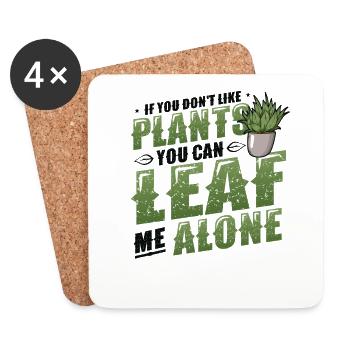 Leaf Me Alone, Pflanzenliebhaber - Untersetzer (4er-Set) - Weiß - Vorne