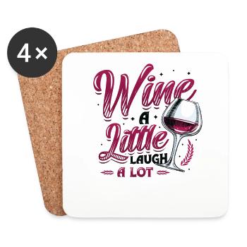 Wine A Little Laugh A Lot, Wine Lover - Untersetzer (4er-Set) - Weiß - Vorne