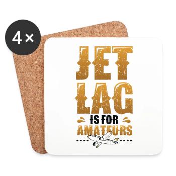 Jet Lag Ist Für Amateure, Reise-Enthusiasten - Untersetzer (4er-Set) - Weiß - Vorne
