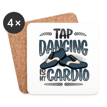 Tap dancing is my cardio - Coasters (set of 4) - white - Front