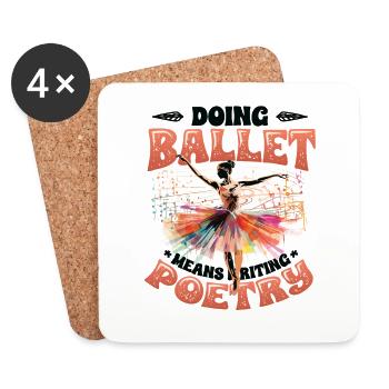 Ballet dancing means writing poems, ballerina - Coasters (set of 4) - white - Front