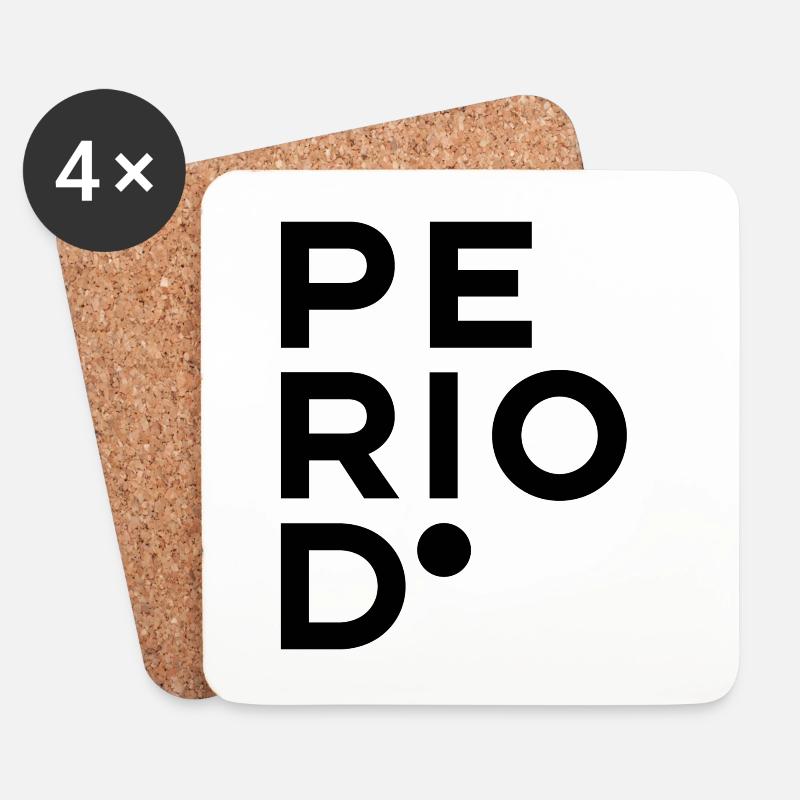 PERIOD. - Untersetzer (4er-Set) - Weiß