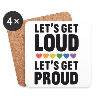 LGBT Pride Month - Let's get Loud, let's get proud - Untersetzer (4er-Set) - Weiß - Vorne