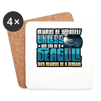 Always Be A Seagull - Lustiges Möwen - Untersetzer (4er-Set) - Weiß - Vorne