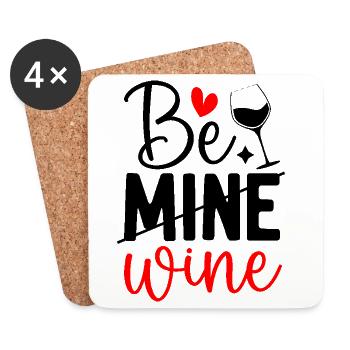 Witziges Be Mine Wine Valentinstag Wein Liebhaber - Untersetzer (4er-Set) - Weiß - Vorne