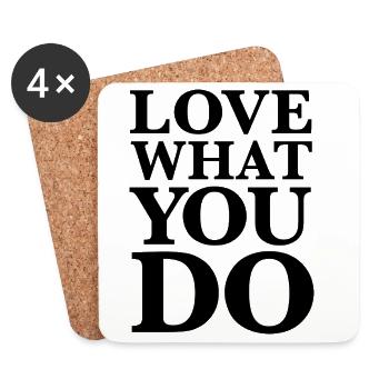  Love What You Do - Motivation Statement Schwarz - Untersetzer (4er-Set) - Weiß - Vorne