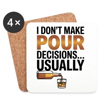 I dont make pour decisions - Whiskey lover - Coasters (set of 4) - white - Front
