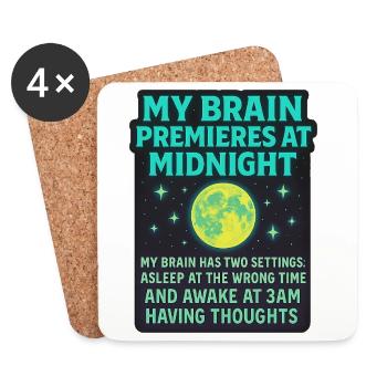 My Brain Premieres at Midnight Neurodivergent Shir - Coasters (set of 4) - white - Front