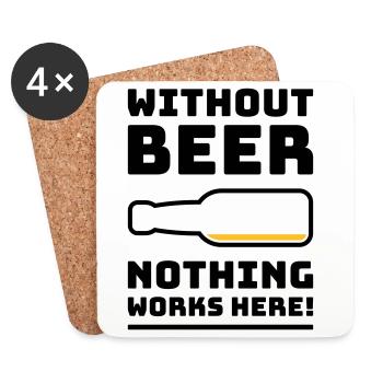 Sans bière, rien ne marche ici ! (BOIRE DE 2C) - Dessous de verre (lot de 4) - blanc - Devant